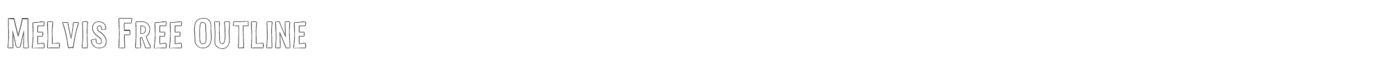 Melvis Melvis Outline.ttf font preview